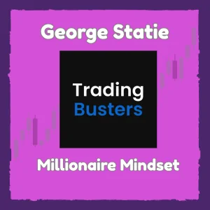 George Statie The Trading Mindset Of A Multi-Millionaire – Course