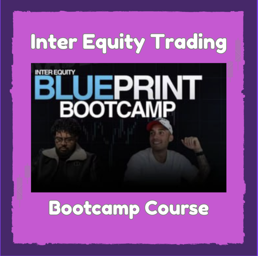 Inter Equity Trading: Blueprint Bootcamp – Course - VIP Trading Courses