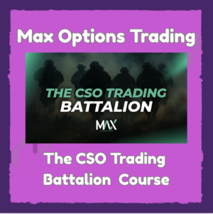 Max Options Trading The CSO Trading Battalion - Course