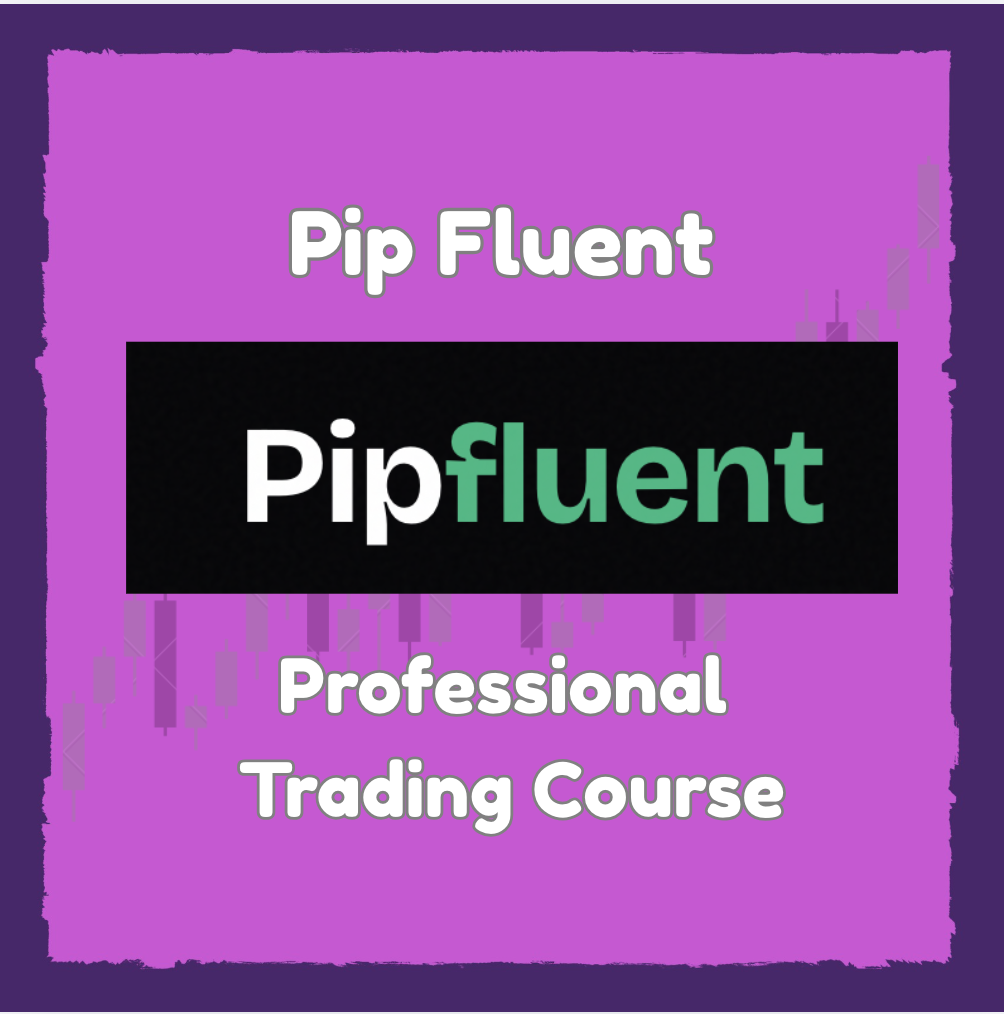 PipFluent Professional Trading - Course