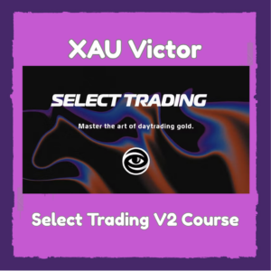 Victor Goudreau XAU Victor Select Trading V2 Mentorship (English) - Course